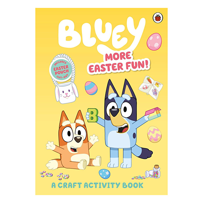 Bluey: More Easter Fun!: A Craft Activit